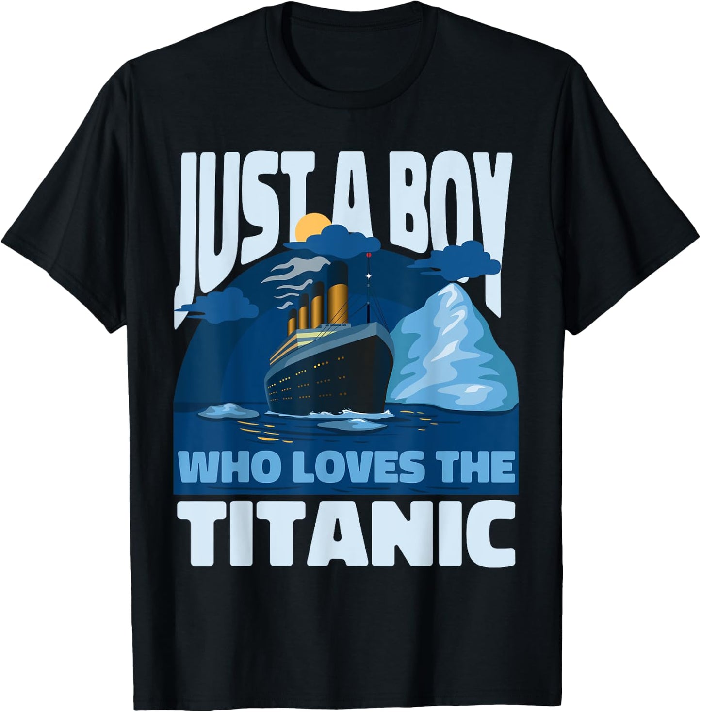 Boy Who Loves The Titanic - Cruise Vessel Lovers T-Shirt - T-Shirt | Black