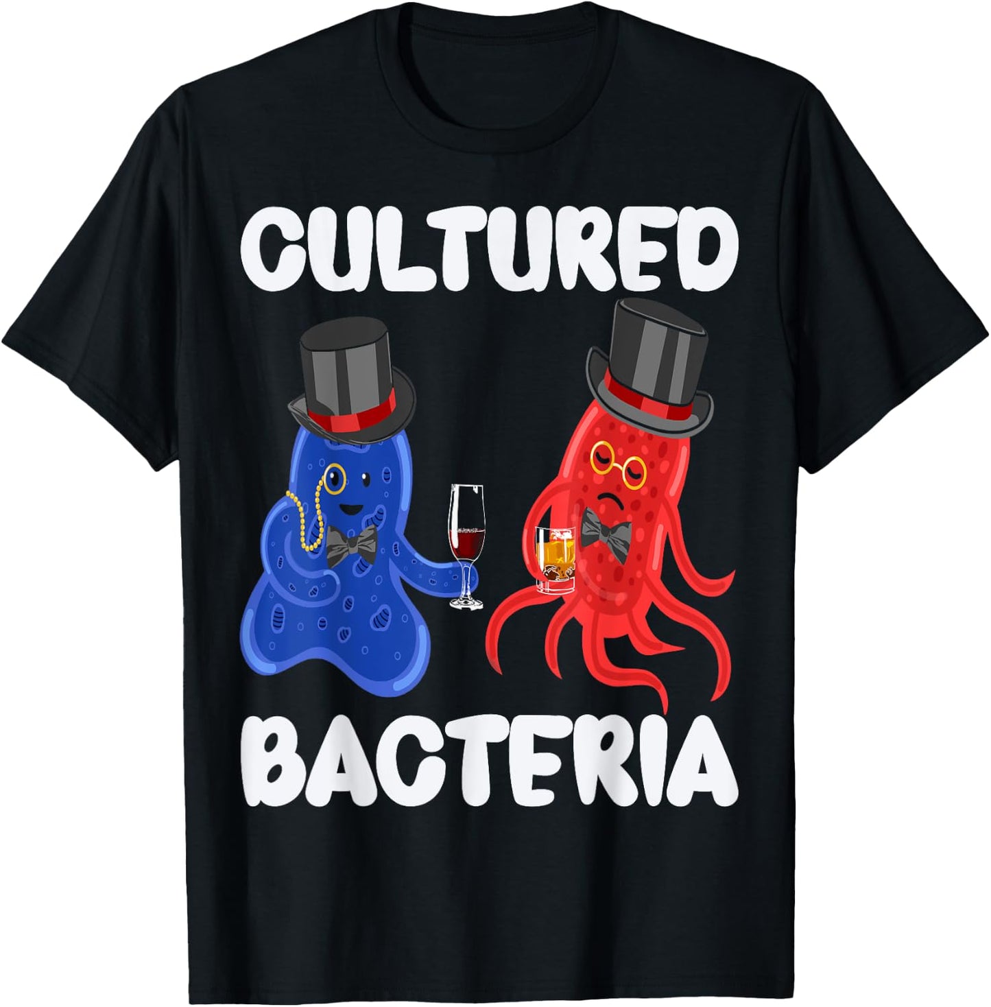 Cultured Bacteria Science Punny Microbiologist Biochemistry T-Shirt - T-Shirt | Black