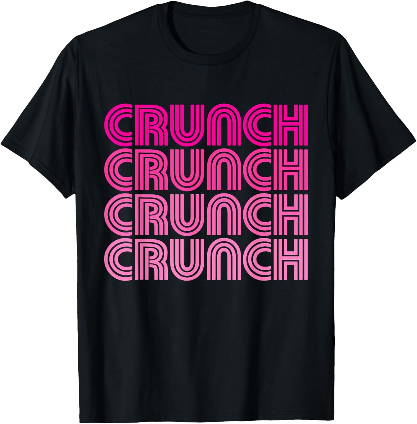 Crunch Funny Exercise Workout Gym Fitness Snack Fit Work Out T-Shirt - T-Shirt | Black