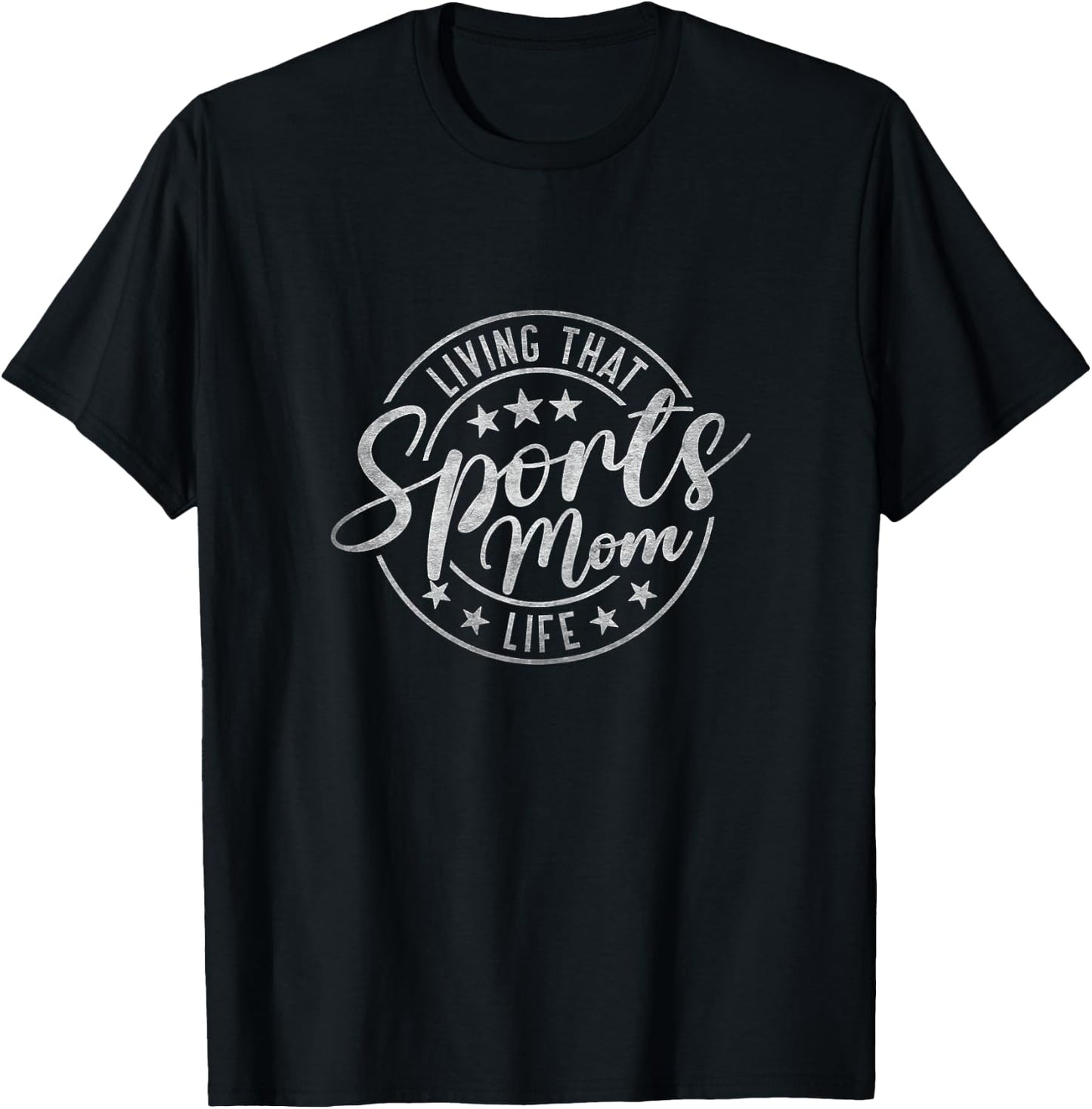 "Living That Sports Mom Life" Mothers Day Sports Mama Funny T-Shirt - T-Shirt | Black