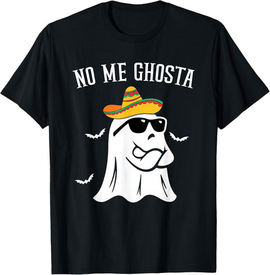 No Me Ghosta Funny Mexican Halloween Ghost T-Shirt - T-Shirt | Black