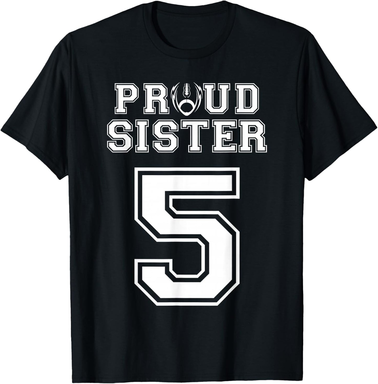 Custom Proud Football Sister Number 5 Personalized Women T-Shirt - T-Shirt | Black