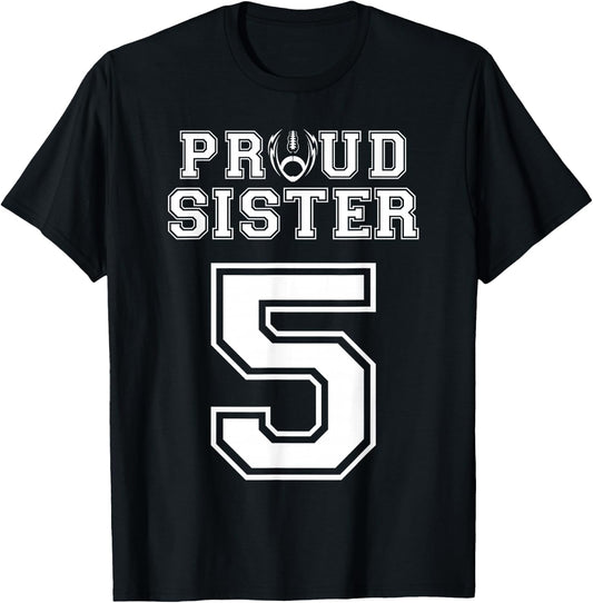 Custom Proud Football Sister Number 5 Personalized Women T-Shirt - T-Shirt | Black