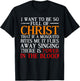 I want to be so full of Christ that if a mosquito bites me T-Shirt - T-Shirt | Black