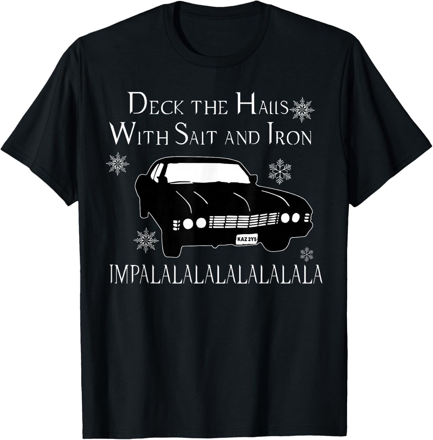 Deck The Halls With Salt And Iron Impalalalalalalala T-Shirt - T-Shirt | Black