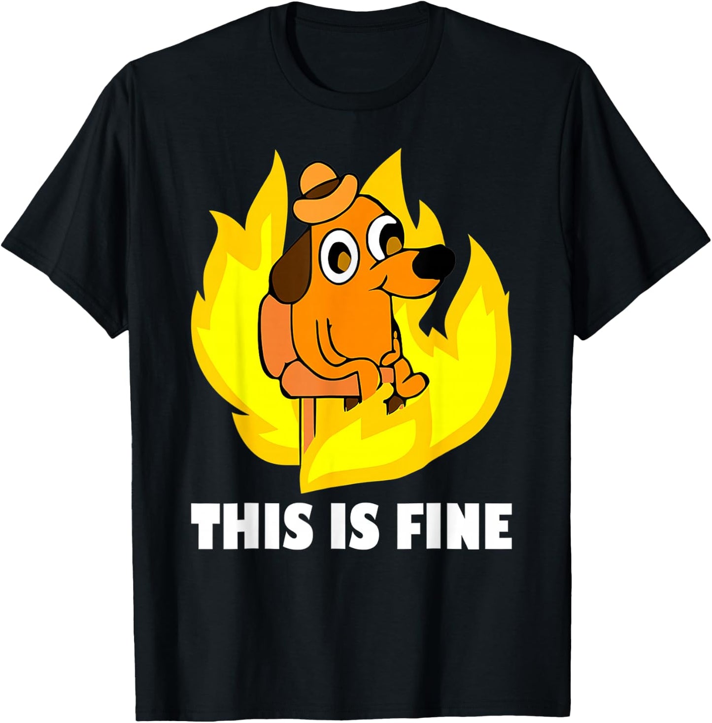 It's Fine I'm Fine Everything is Fine Dog Burning Funny Meme T-Shirt - T-Shirt | Black