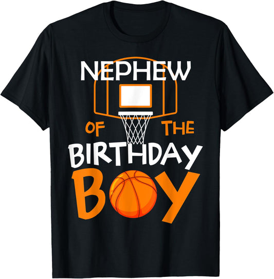 Nephew of The Birthday Boy Basketball Sport Matching Family T-Shirt - T-Shirt | Black