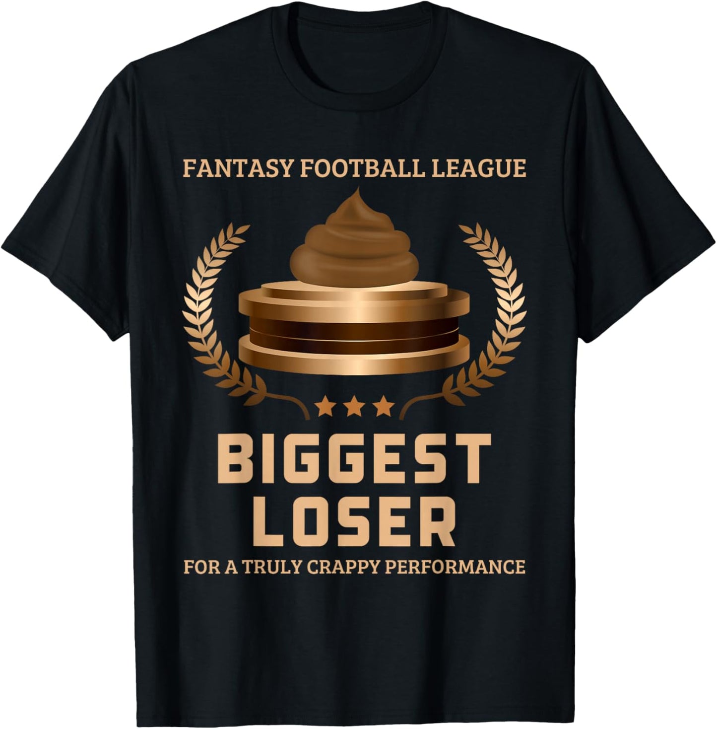 Fantasy Football League Biggest Loser Funny Last Place T-Shirt - T-Shirt | Black