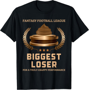 Fantasy Football League Biggest Loser Funny Last Place T-Shirt - T-Shirt | Black