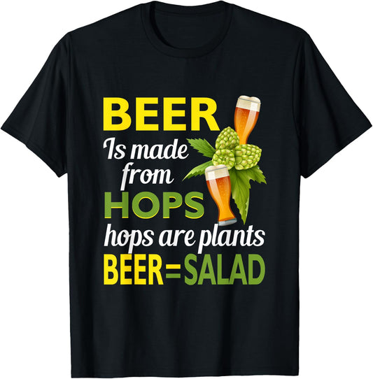 Beer Is From Hops Beer Equals Salad Alcoholic Drinking Party T-Shirt - T-Shirt | Black
