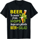 Beer Is From Hops Beer Equals Salad Alcoholic Drinking Party T-Shirt - T-Shirt | Black