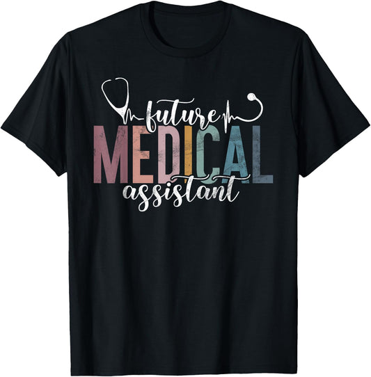 Future Medical Assistant T-Shirt - T-Shirt | Black