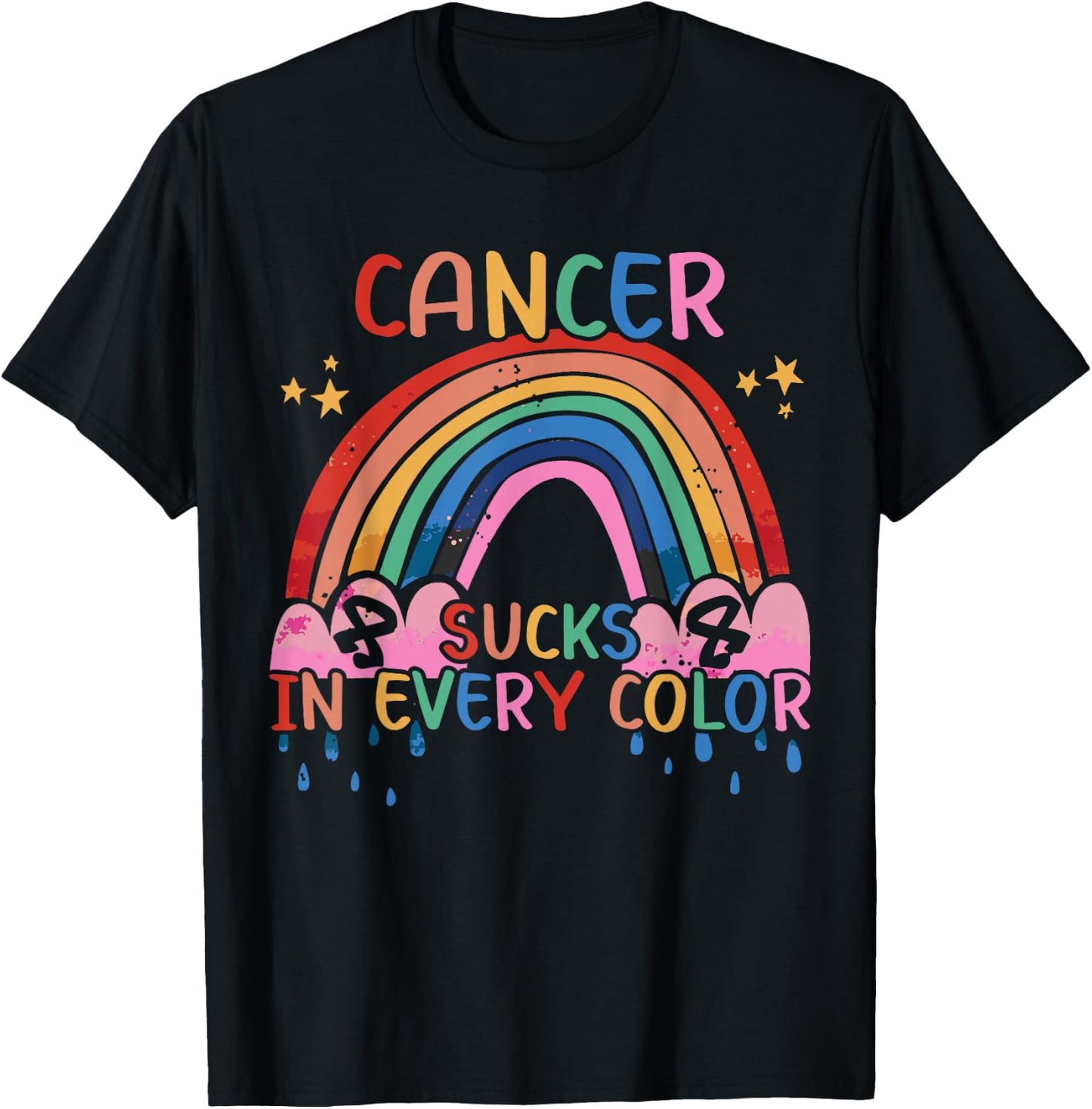 Cancer Sucks In Every Color Fighter | Fight The Cancer T-Shirt - T-Shirt | Black