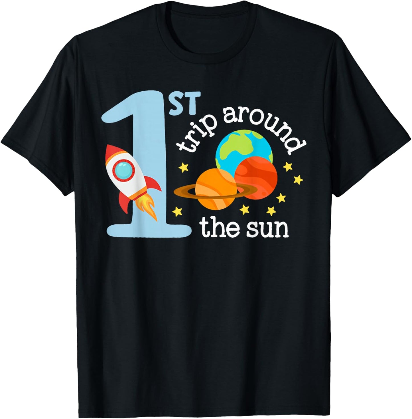 First Trip Around The Sun Toddler 1st Birthday One Year Old T-Shirt - T-Shirt | Black