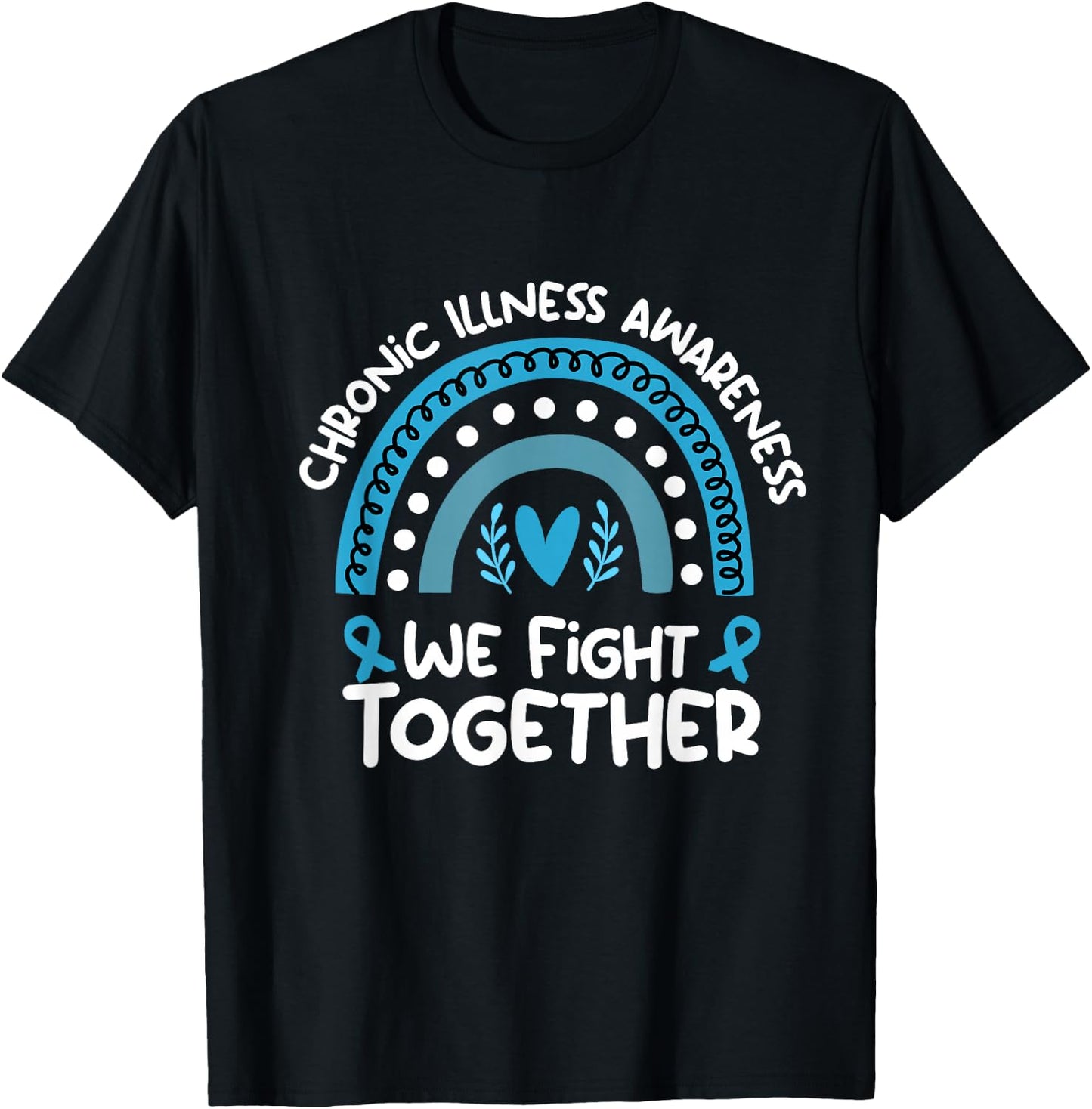 We Fight Together Chronic Illness Awareness Chronic Illness T-Shirt - T-Shirt | Black