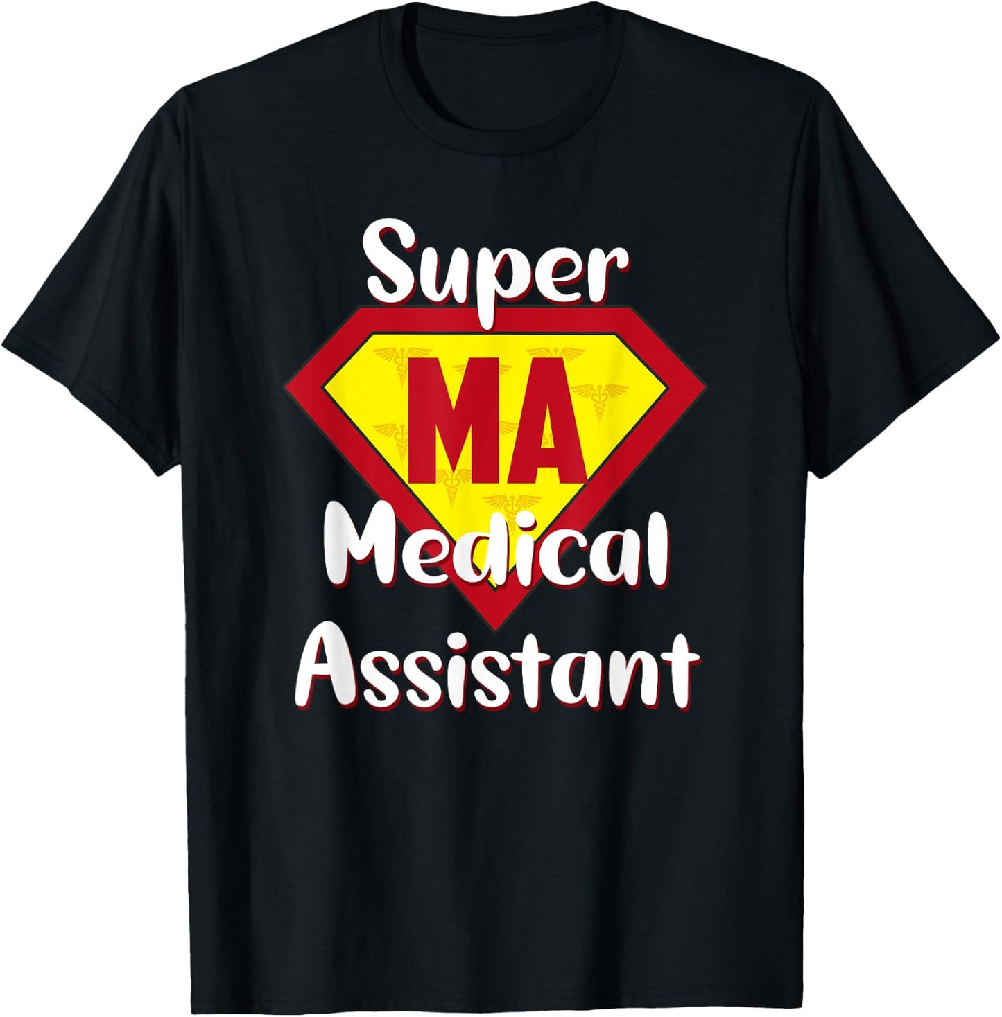 Super Medical Assistant Hero MA Life Medical Assistant Gifts T-Shirt - T-Shirt | Black