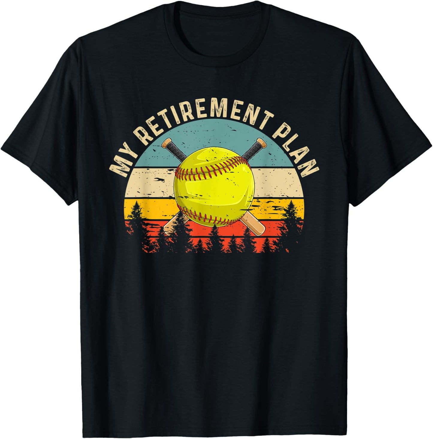 My Retirement Plan Funny Softball Slogan Softball Lovers T-Shirt - T-Shirt | Black