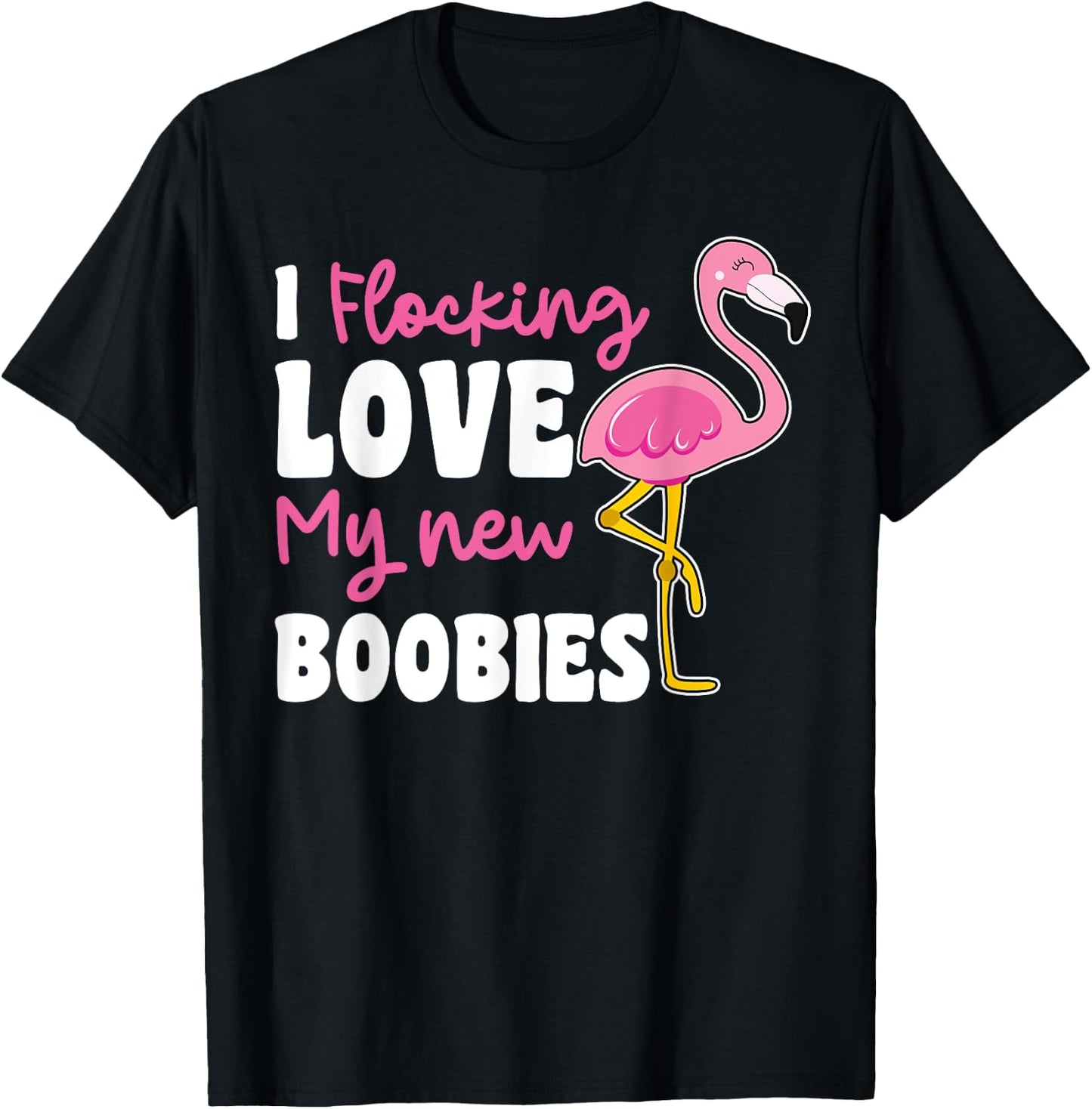 Breast Reduction Surgery I Flocking Love My New Boobies T-Shirt - T-Shirt | Black