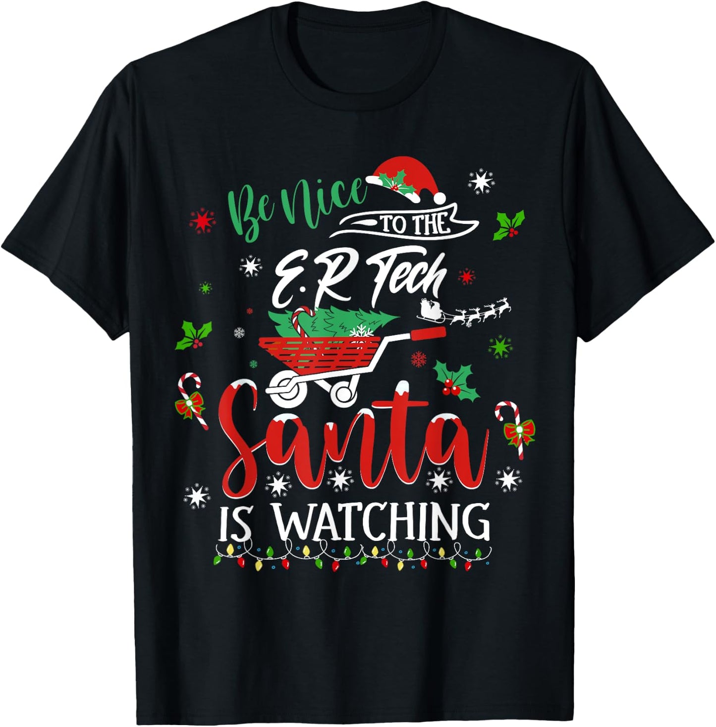 Be Nice To The Emergency Room Tech Christmas Holiday Pajama T-Shirt - T-Shirt | Black