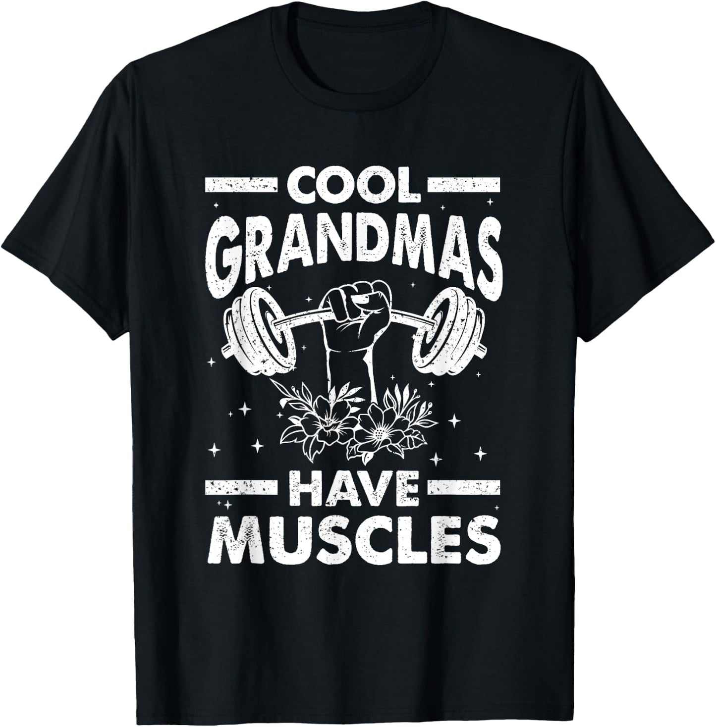 Cool Grandmas Have Muscles T-Shirt - T-Shirt | Black