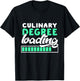 Culinary Degree Loading Culinary Student Gift T-Shirt - T-Shirt | Black