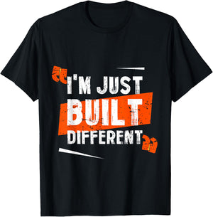 I'm Just Built Different T-Shirt - T-Shirt | Black