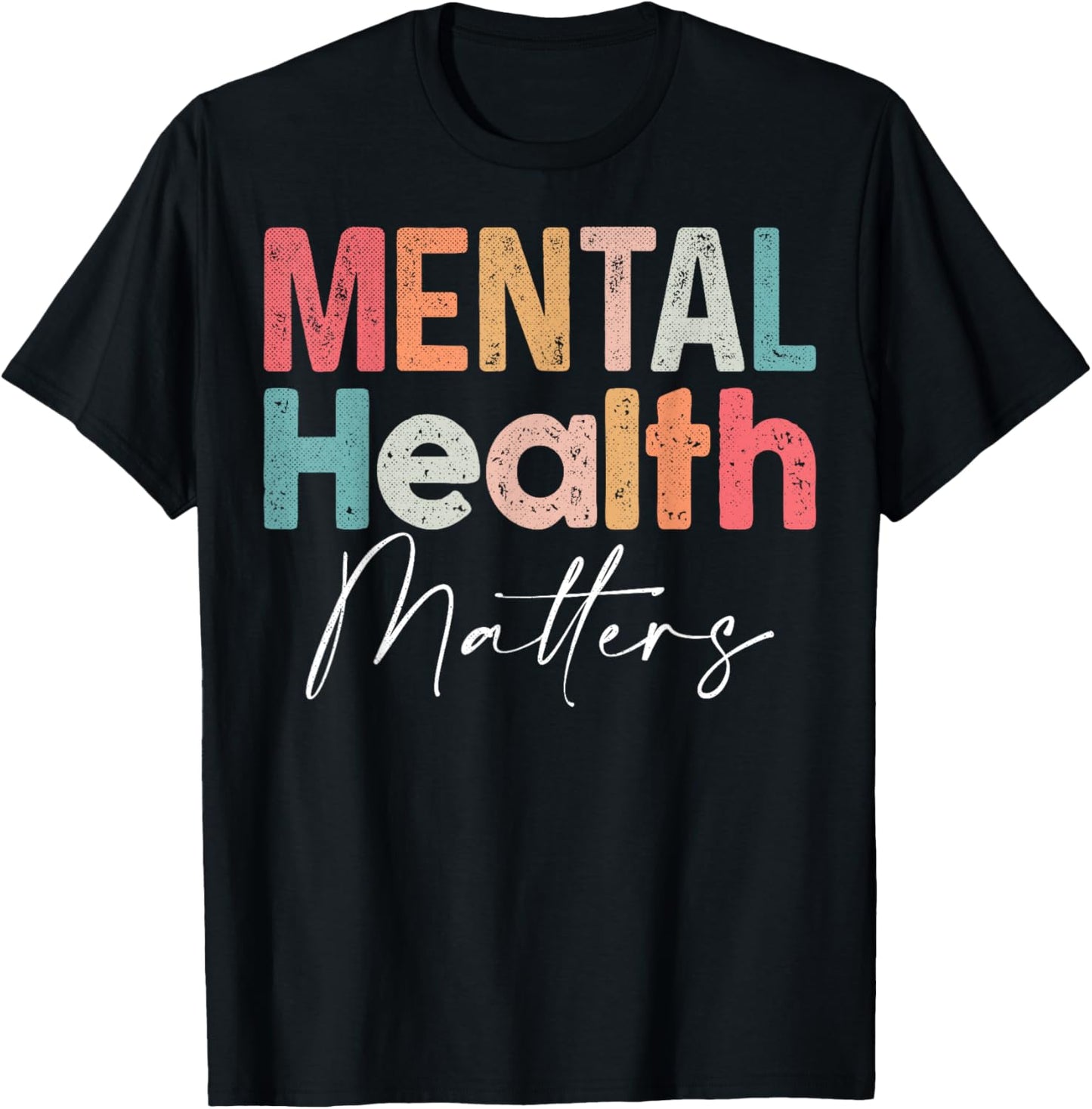 Mental Health Matters End The Stigma Mental Health Awareness T-Shirt - T-Shirt | Black