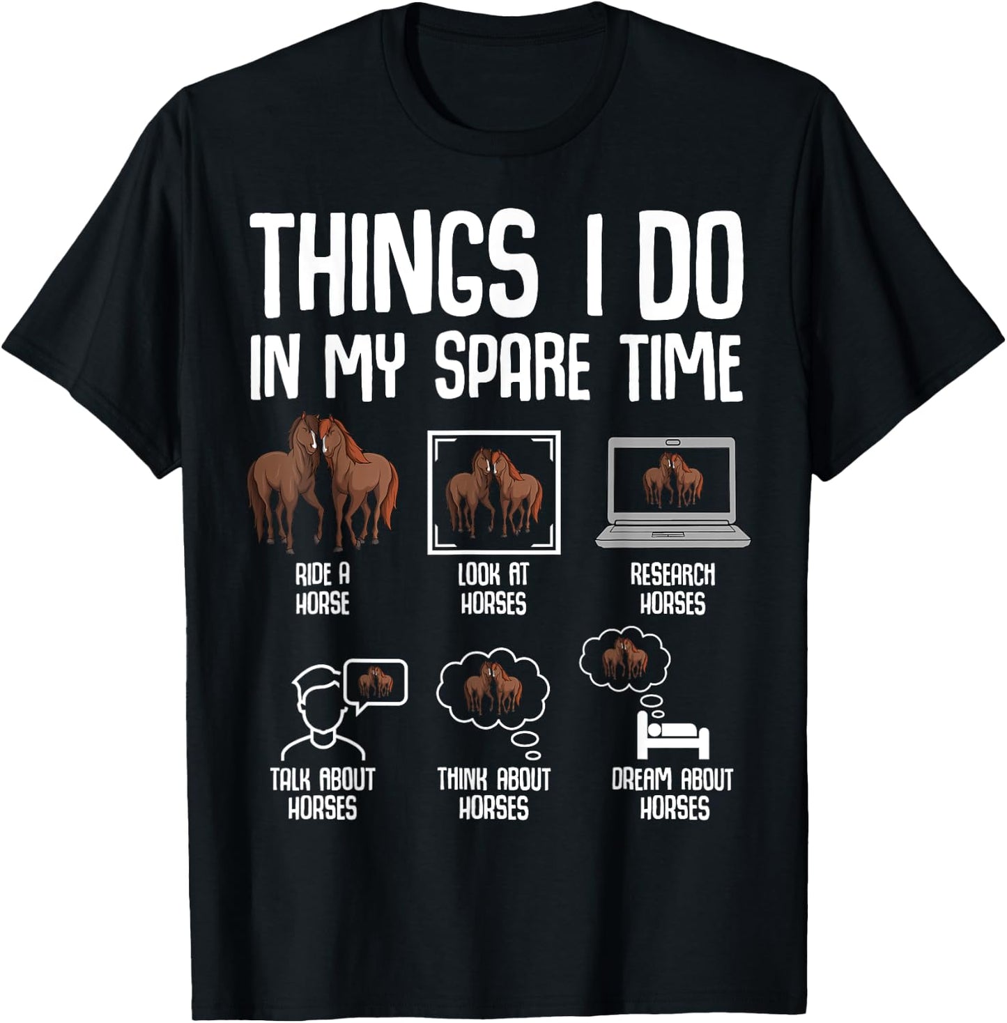 Horse Things I Do In My Spare Time Women Girls Kids T-Shirt - T-Shirt | Black