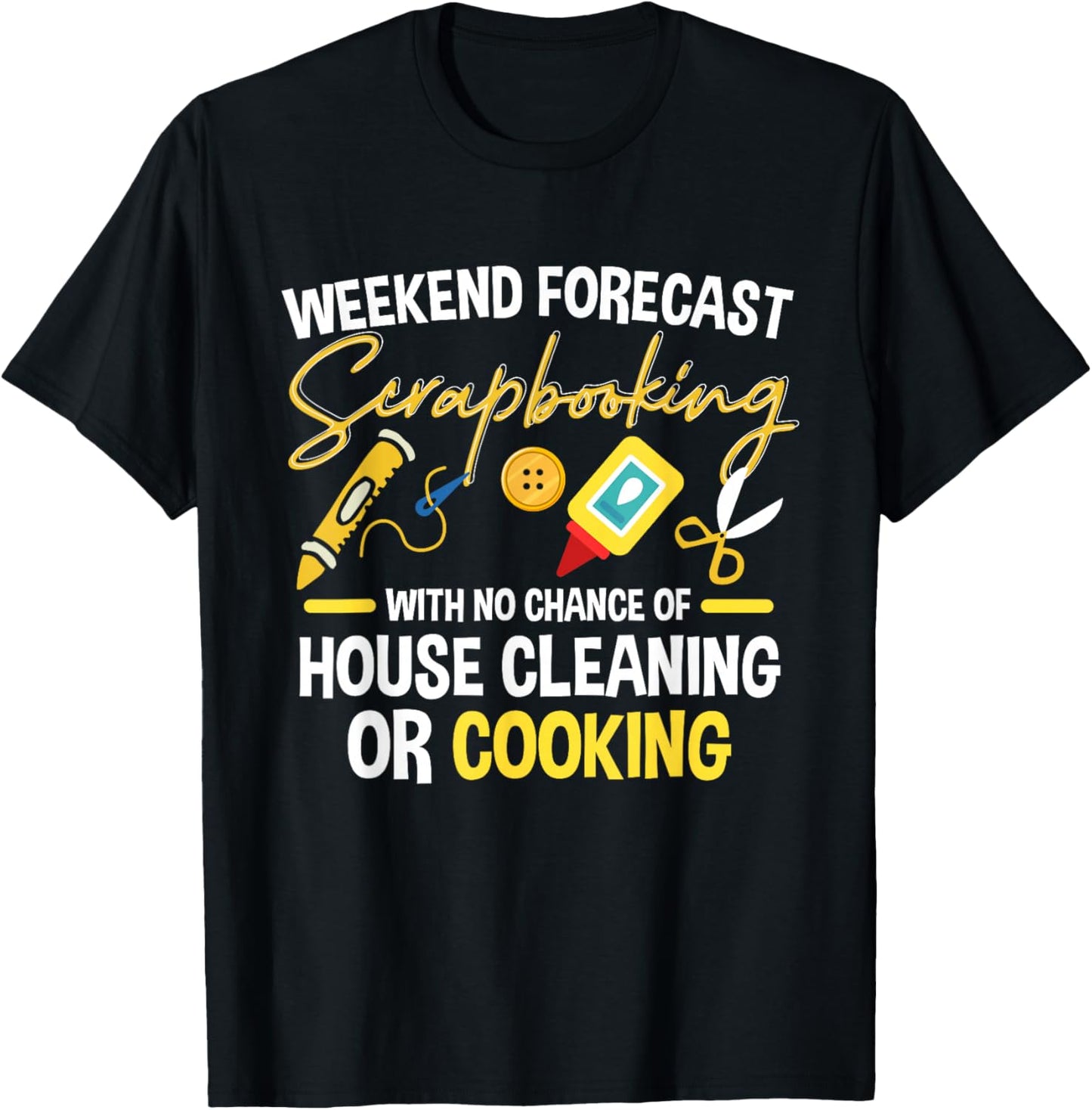 Crafting Scrapbook Crafter Weekend Forecast Scrapbooking T-Shirt - T-Shirt | Black