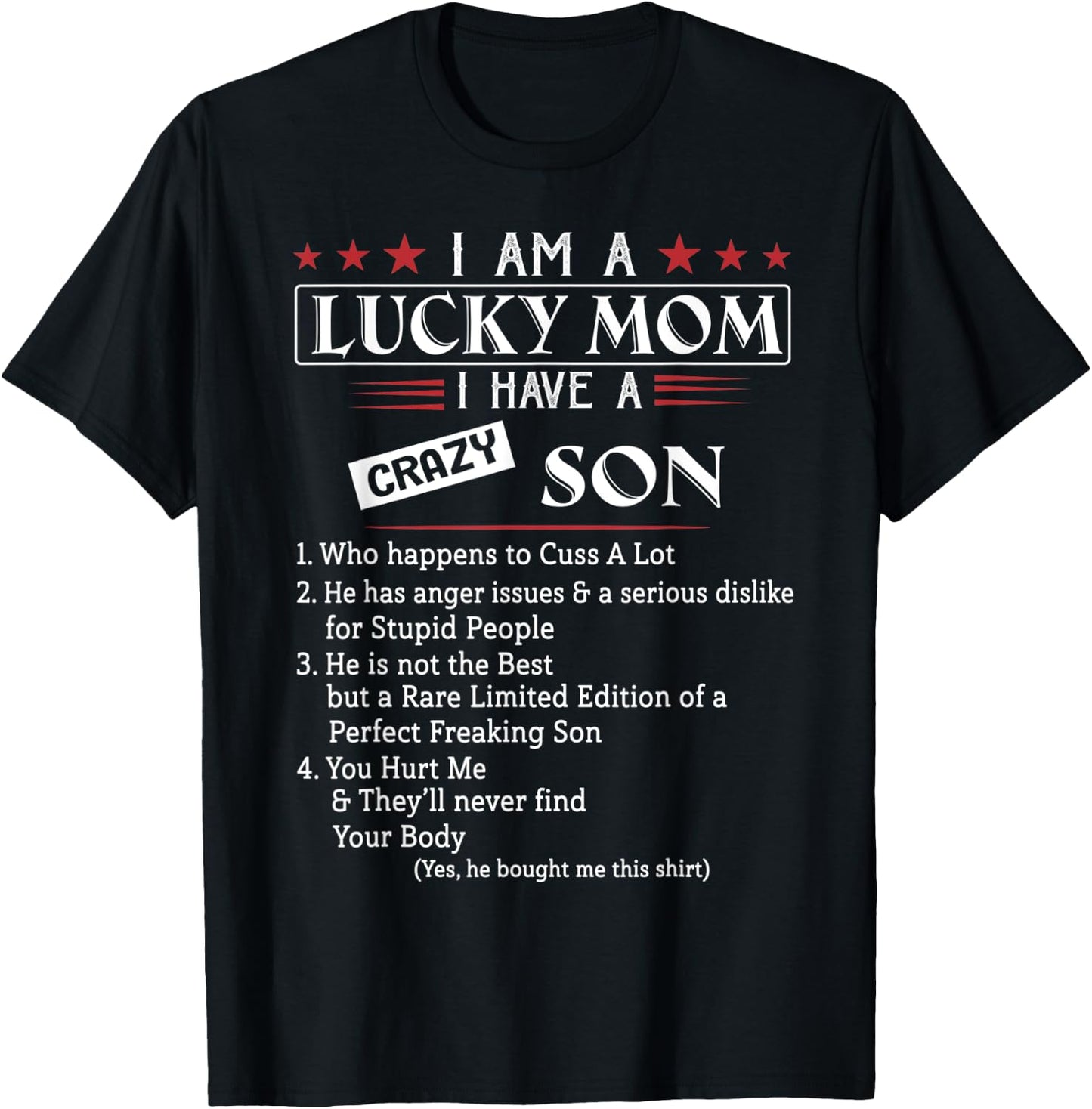 I Am A Lucky Mom I have a Crazy Son who happens to cuss T-Shirt - T-Shirt | Black
