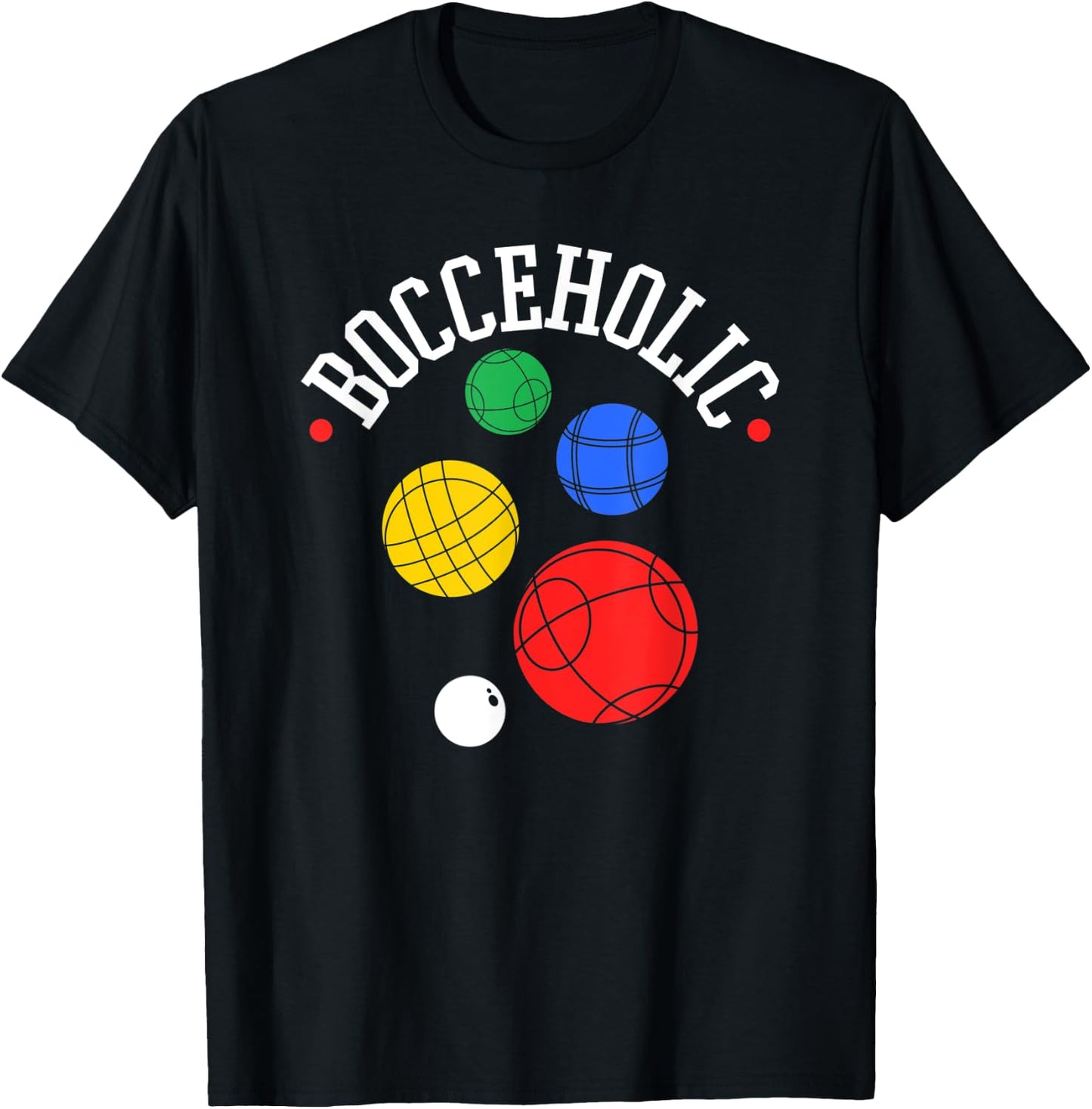 Bocce Ball Player, Bocceholic, Funny Bocci T-Shirt - T-Shirt | Black