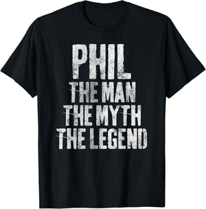 Personalized Shirt Phil The Man The Myth The Legend T-Shirt - T-Shirt | Black