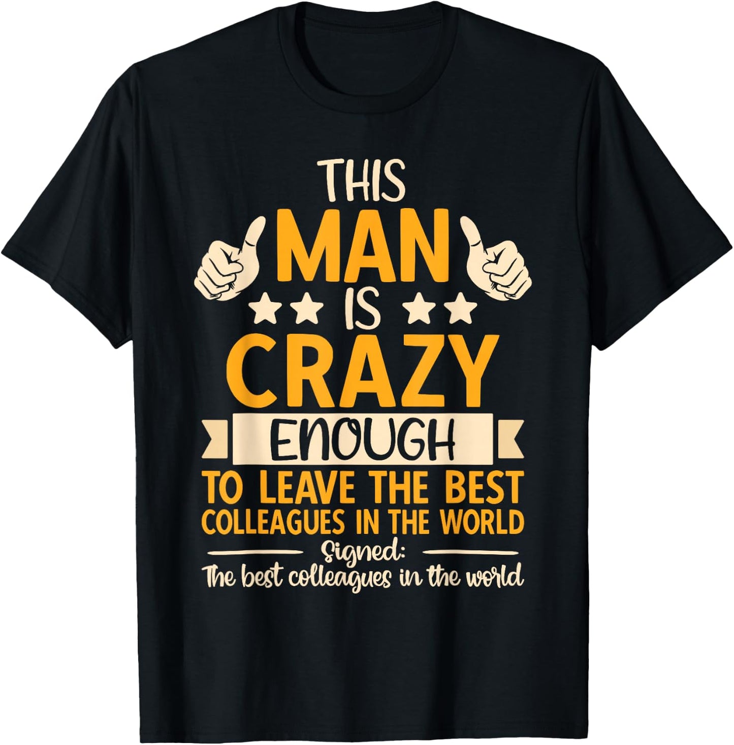Leaving Job, Going Away & Coworker Quitting, Funny Retired T-Shirt - T-Shirt | Black