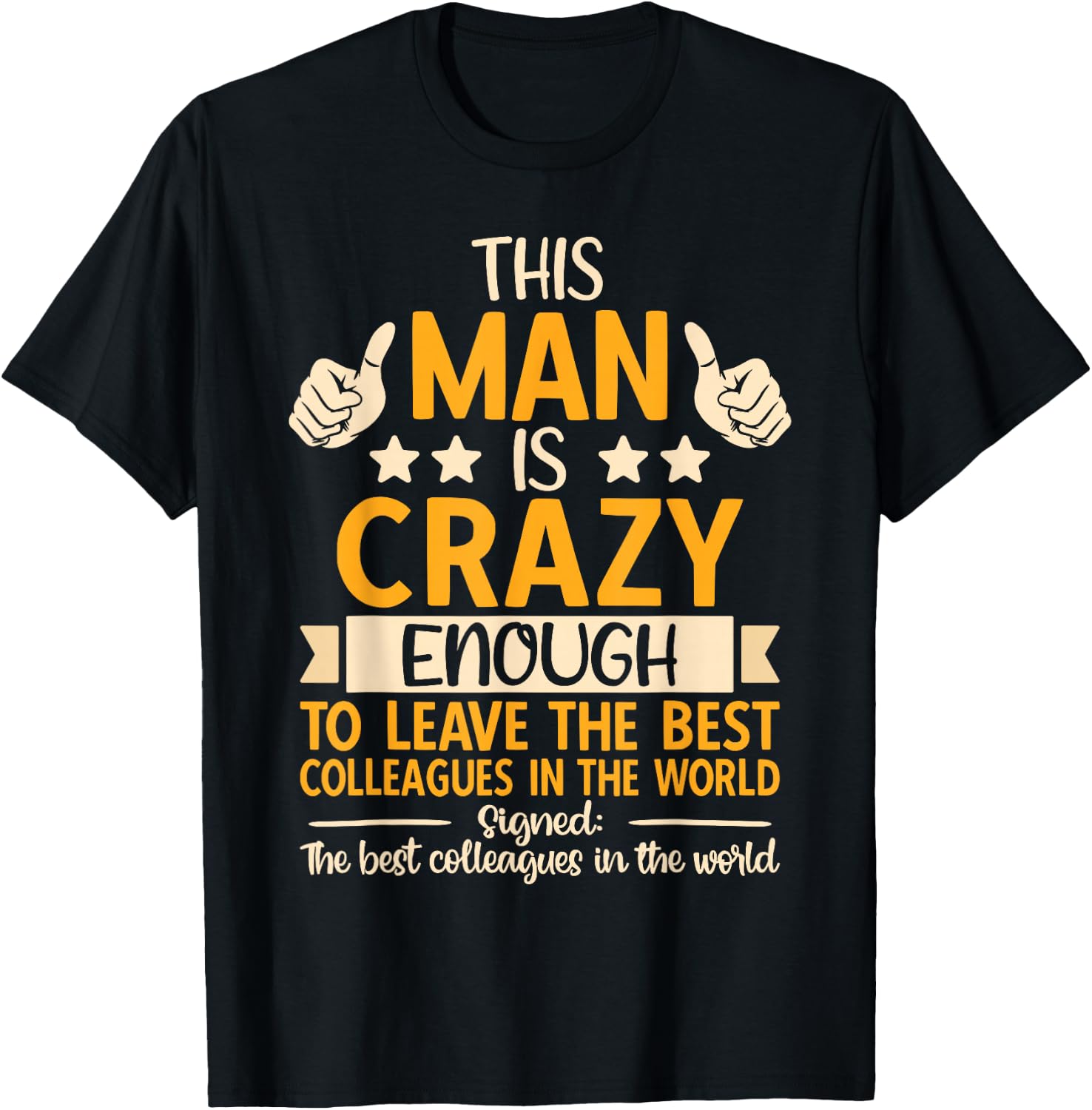Leaving Job, Going Away & Coworker Quitting, Funny Retired T-Shirt - T-Shirt | Black