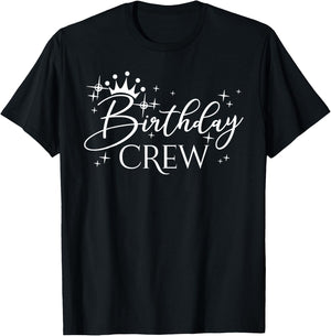 Birthday Crew Women and Girls, Group Matching Birthday Party T-Shirt - T-Shirt | Black
