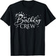 Birthday Crew Women and Girls, Group Matching Birthday Party T-Shirt - T-Shirt | Black
