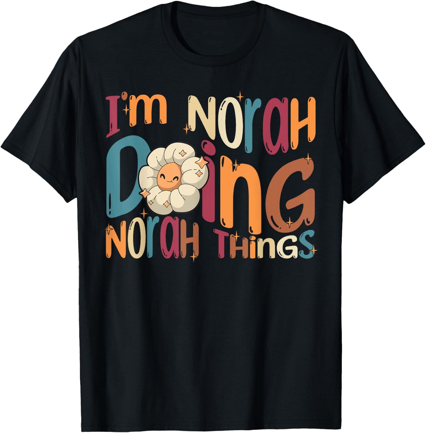I'm Norah Doing Norah Things, Funny Groovy Retro Norah T-Shirt - T-Shirt | Black