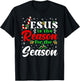 Jesus Is The Reason For The Season Christmas X Mas Christian T-Shirt - T-Shirt | Black