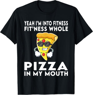 I'm Into Fitness Fitness Whole Pizza In My Mouth T-Shirt - T-Shirt | Black