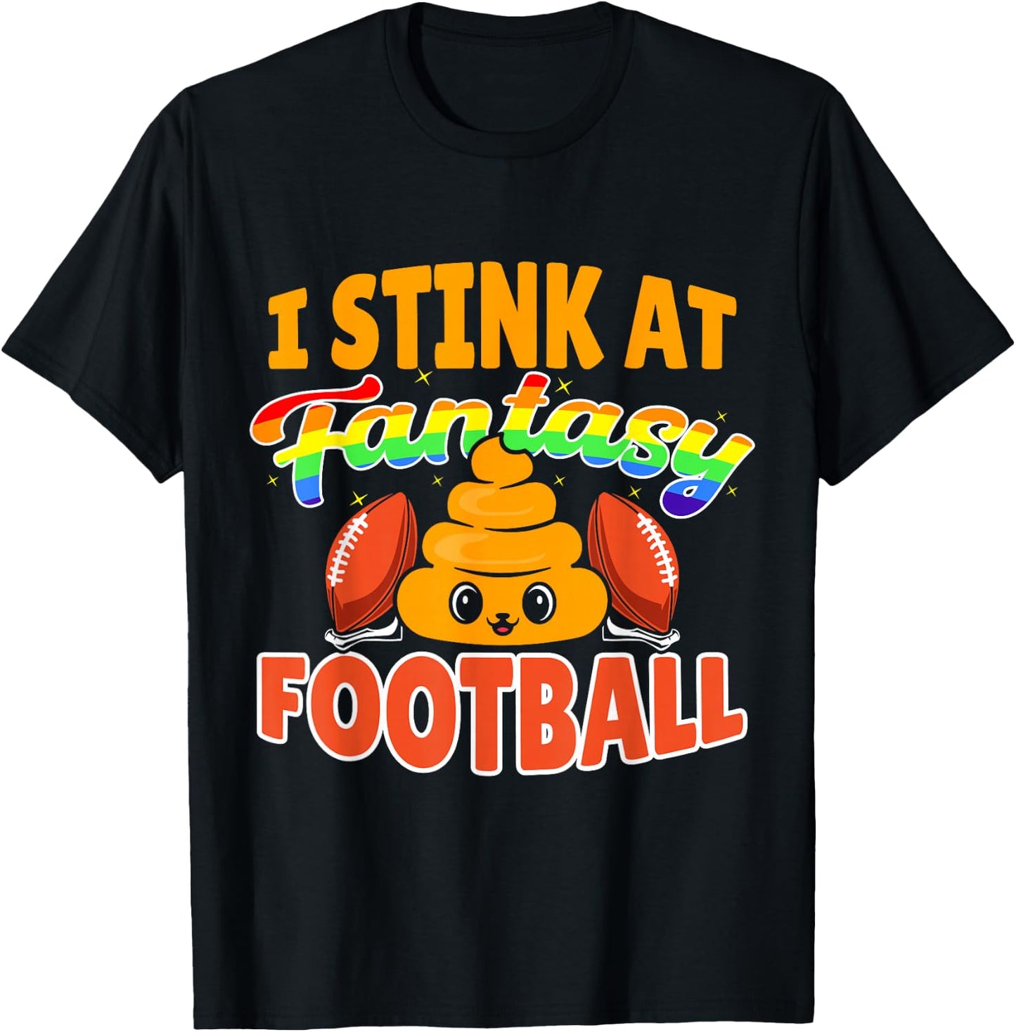 Funny I Stink At Fantasy Football T-Shirt - T-Shirt | Black
