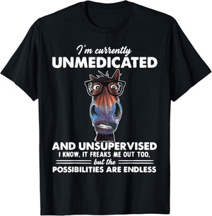 Horse I'm Currently Unmedicated And Unsupervised T-Shirt - T-Shirt | Black