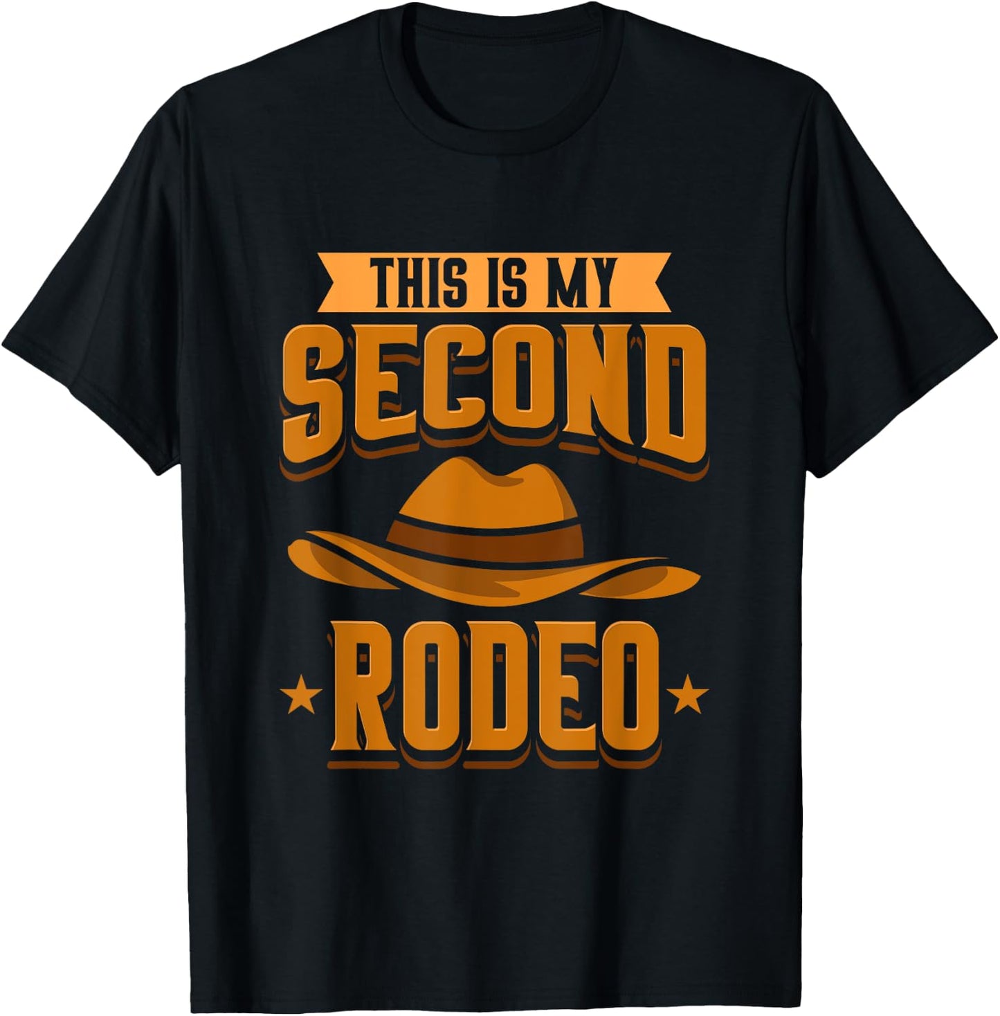 This Is My Second Rodeo I Cowboy T-Shirt - T-Shirt | Black