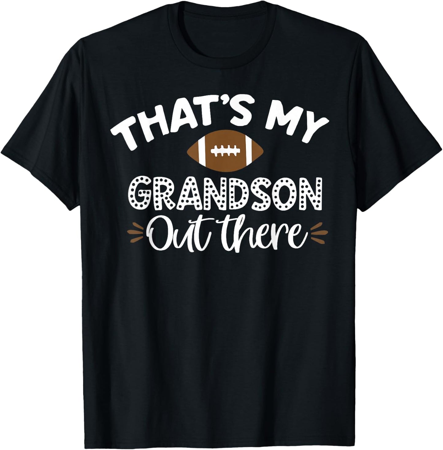 That's My Grandson Out There Funny Football Grandma T-Shirt - T-Shirt | Black