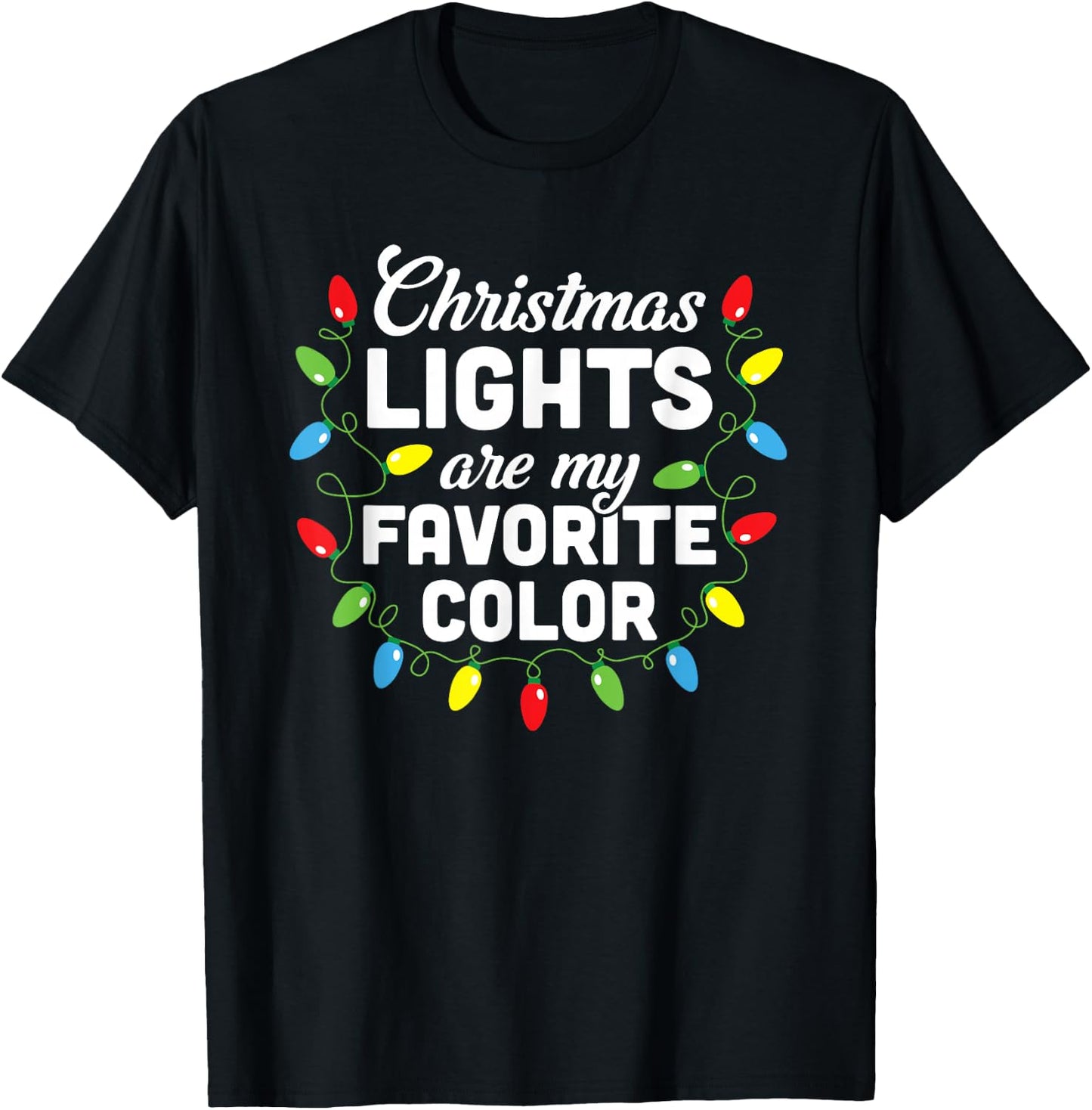 Christmas Lights Are My Favorite Color Christmas Tree T-Shirt - T-Shirt | Black