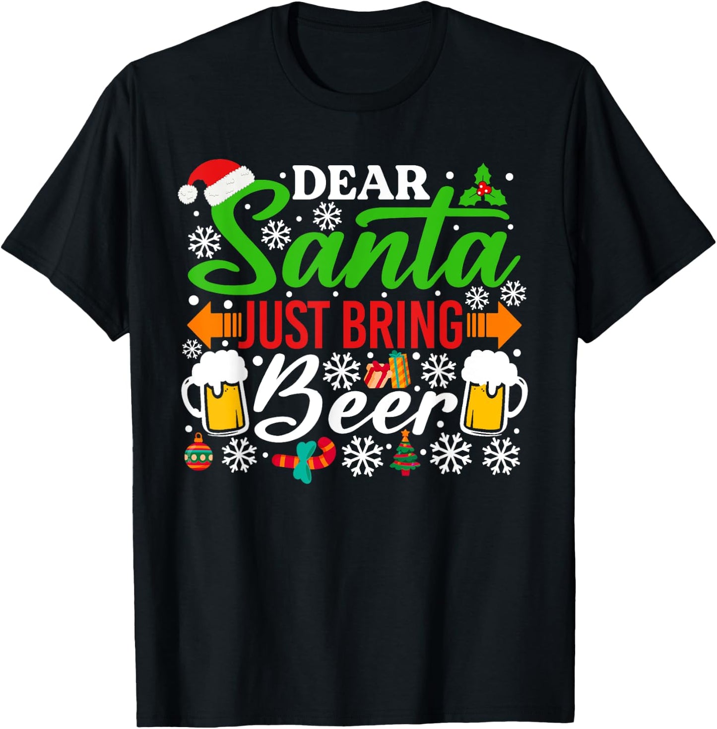 Dear Santa Just Bring Beer Shirt Funny Santa Christmas T-Shirt - T-Shirt | Black