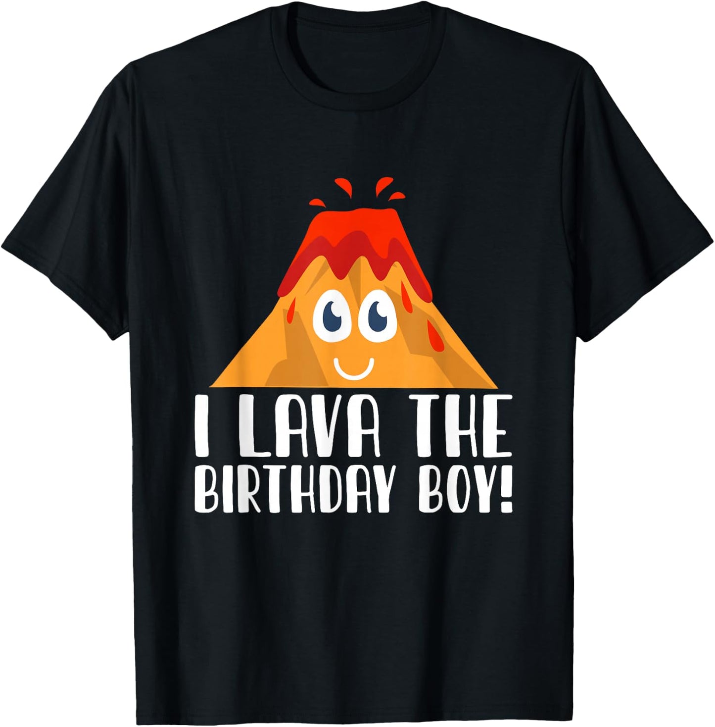 I Lava The Birthday Boy Volcano Lava Mountain T-Shirt - T-Shirt | Black