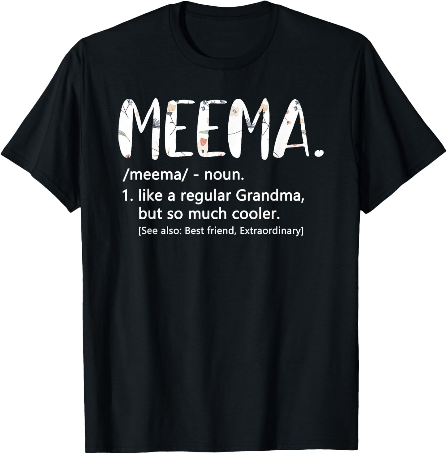 Meema Shirts Mothers Day idea Cute Grandma Meema T-Shirt - T-Shirt | Black