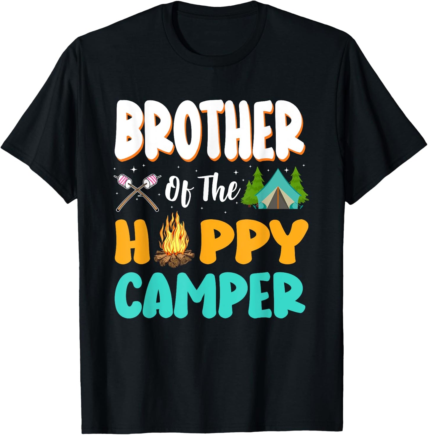 Brother Of The Happy Camper Family Camping Birthday Trip T-Shirt - T-Shirt | Black