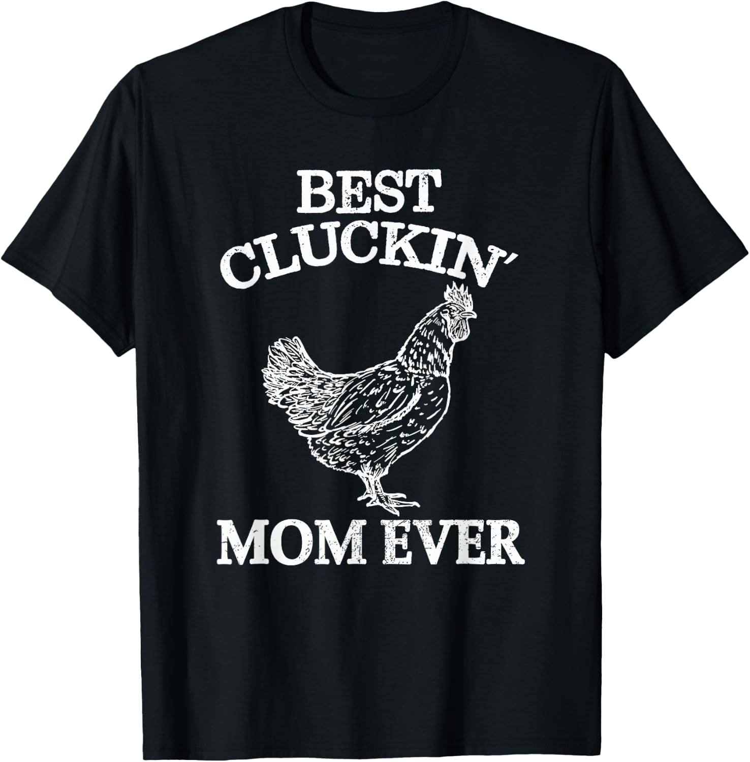 Best Cluckin Mom Ever Chicken Lover Women Girl Farm Retro T-Shirt - T-Shirt | Black