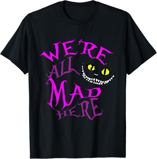 Cheshire Cat - We're All Mad Here T-Shirt - T-Shirt | Black